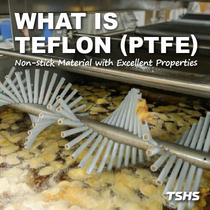 認識鐵氟龍(PTFE)不沾材料的特性與應用